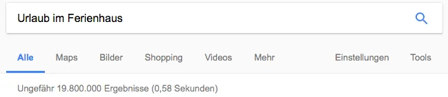 Google-Suche: Urlaub im Ferienhaus - 19.800.000 Ergebnisse